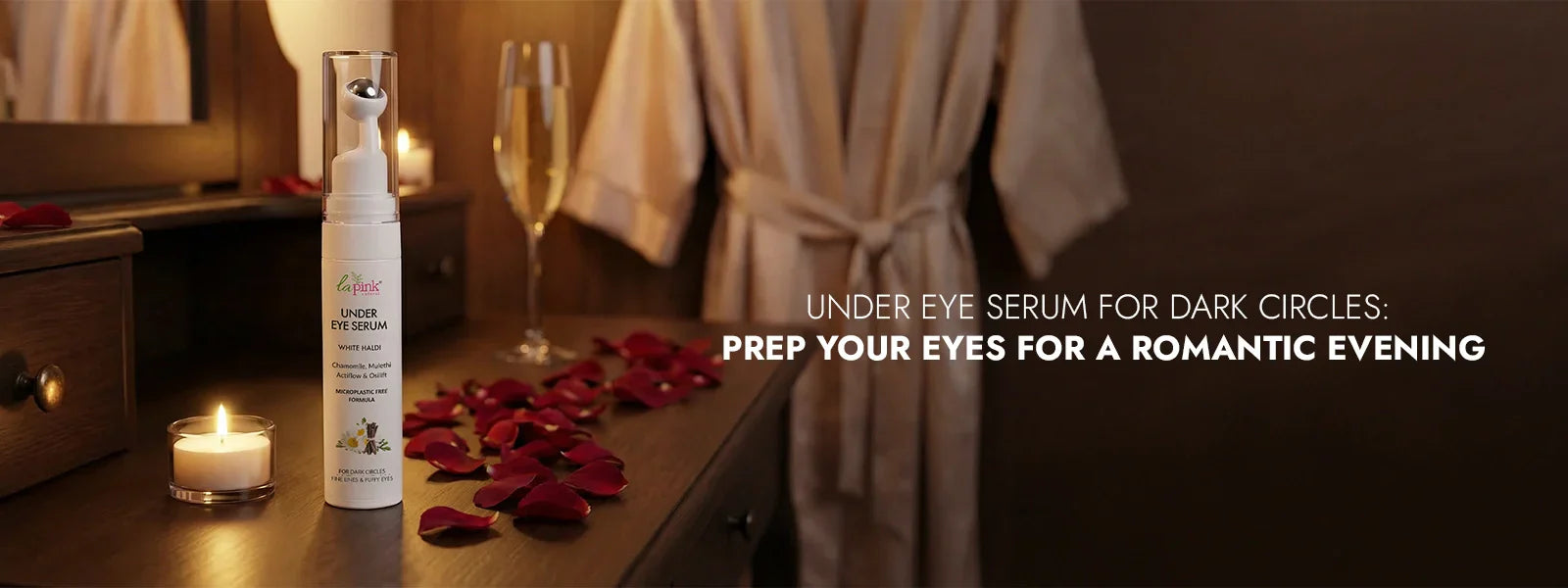 Under Eye Serum for Dark Circles Prep Your Eyes for a Romantic Evening