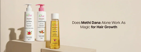 Does Methi Dana Alone Work as Magic for Hair Growth