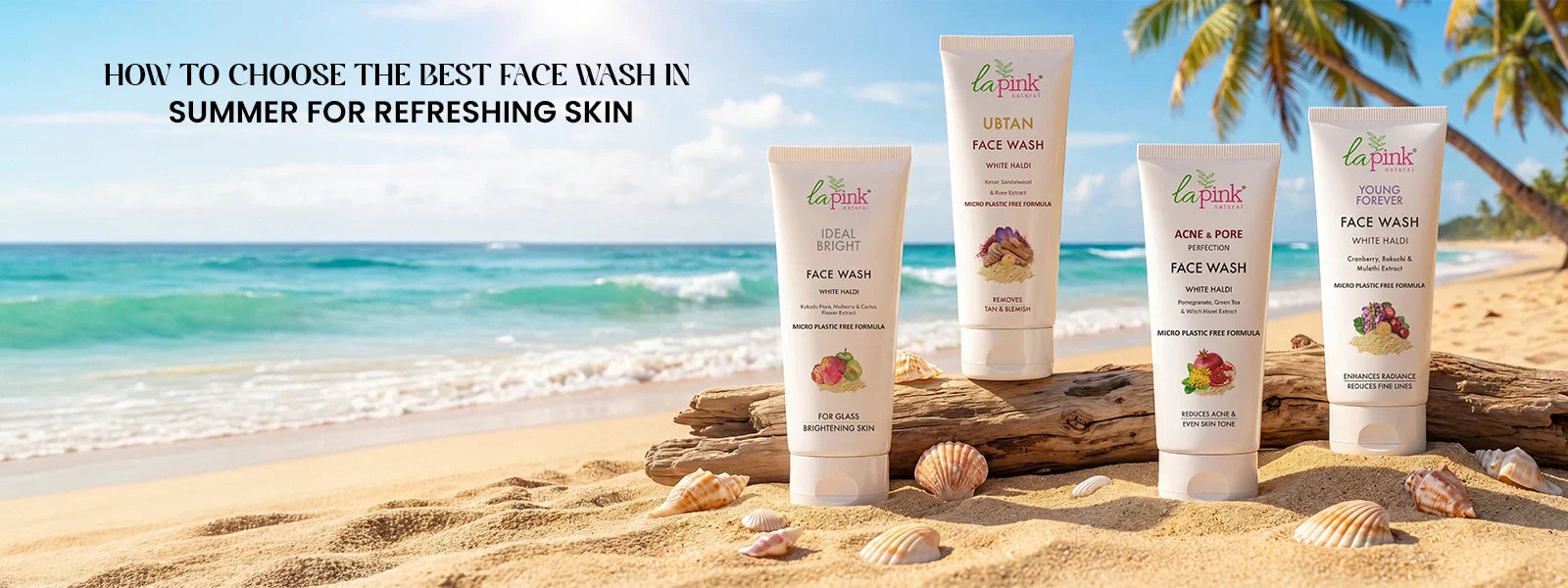How to Choose the Best Face Wash in Summer for Refreshing Skin