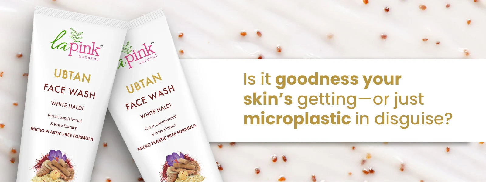 best ubtan face wash as per skin_lapink