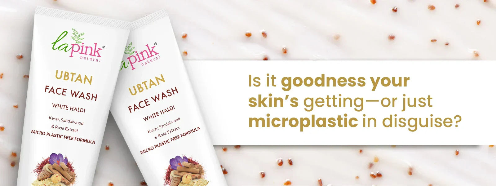 best ubtan face wash as per skin_lapink