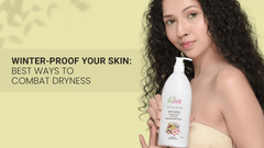 Winter-Proof Your Skin: Best Ways to Combat Dryness
